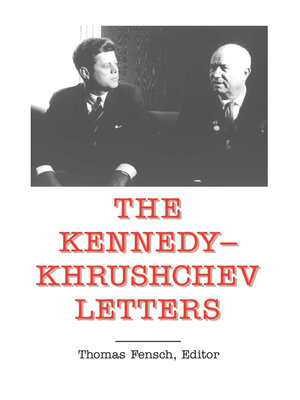 cover image of The Kennedy-Khrushchev Letters
